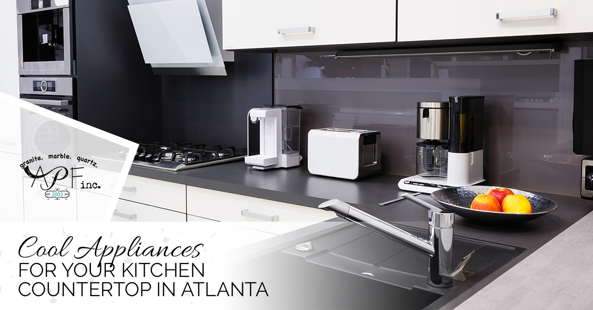 You are currently viewing Cool Appliances for Your Kitchen Countertop in Atlanta